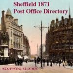 Yorkshire, Sheffield 1871 District Post Office Directory