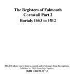 Cornwall - The Registers of Falmouth,  Part 2 Burials 1663-1812