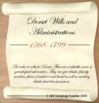 Dorset Wills and Administrations 1568-1799