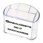 Genealogists Do It Backwards - Pen Pot Gift