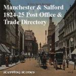 Manchester 1824-25 Post Office & Trade Directory