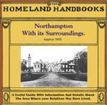 The Homeland Handbooks - Northampton with its surroundings 1910