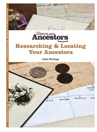 Researching and Locating Your Ancestors by Celia Heritage