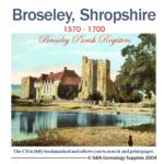 Shropshire, Broseley Parish registers 1570-1700