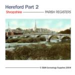 Shropshire - Hereford Parish Registers Part 2