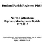 Rutland, North Luffenham Baptisms, Marriages and Burials 1572-1812