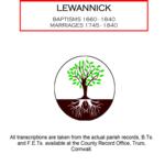 Cornwall, Lewannick Baptisms 1660 - 1840; Marriages 1745 - 1840.