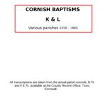 Cornish Baptisms - K & L (by surname) 1550 - 1900