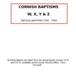 Cornish Baptisms - W, X, Y & Z (by surname) 1562 - 1900