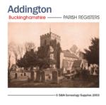 Buckinghamshire, Addington Parish Records 1558-1908