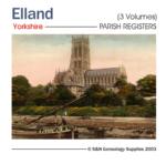 Yorkshire, Elland Parish Registers for 1559-1714 (3 Volumes)