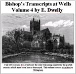 Somerset, Diocese of Bath & Wells Bishops Transcripts, Dwelly's Part 04