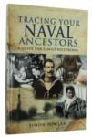 Tracing Your Naval Ancestors - A Guide for Family Historians by Simon Fowler