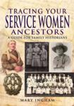 Tracing Your Service Women Ancestors - A Guide for Family Historians b