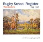 Warwickshire, Rugby School Register 1892-1921