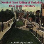 Yorkshire, North & East Yorkshire 1872 Trade Directory